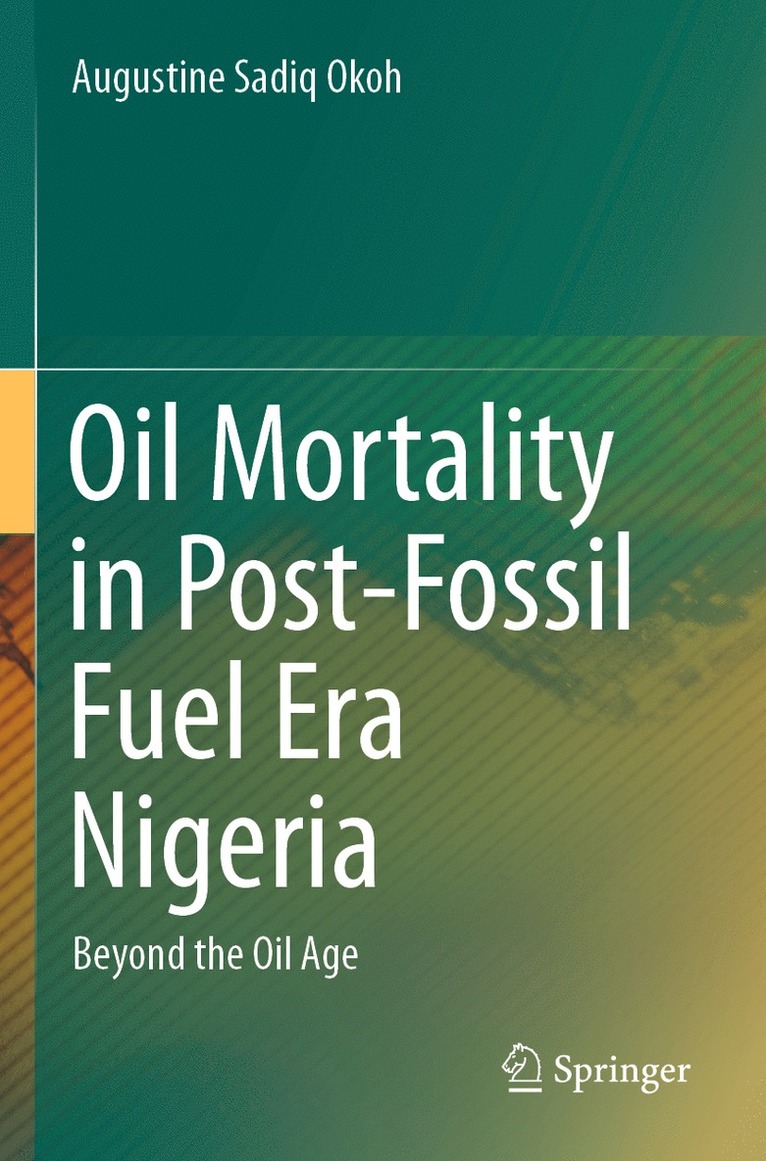 Oil Mortality in Post-Fossil Fuel Era Nigeria 1