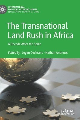 bokomslag The Transnational Land Rush in Africa