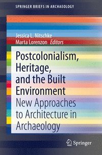 bokomslag Postcolonialism, Heritage, and the Built Environment