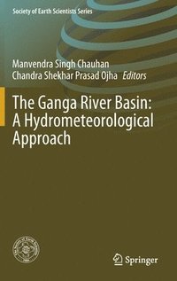 bokomslag The Ganga River Basin: A Hydrometeorological Approach