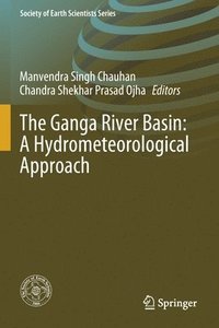 bokomslag The Ganga River Basin: A Hydrometeorological Approach