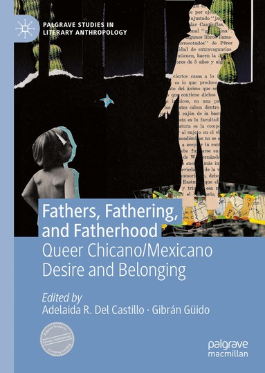 Adelaida R. Del Castillo, Gibrán Güido - Fathers, Fathering, and Fatherhood, Inbunden