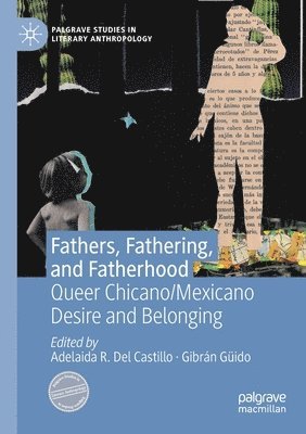 Fathers, Fathering, and Fatherhood 1
