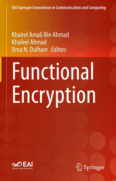 Khairol Amali Bin Ahmad, Khaleel Ahmad, Uma N. Dulhare - Functional Encryption, Inbunden