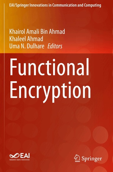 Khairol Amali Bin Ahmad, Khaleel Ahmad, Uma N. Dulhare - Functional Encryption, Häftad