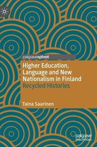bokomslag Higher Education, Language and New Nationalism in Finland