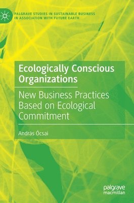 bokomslag Ecologically Conscious Organizations