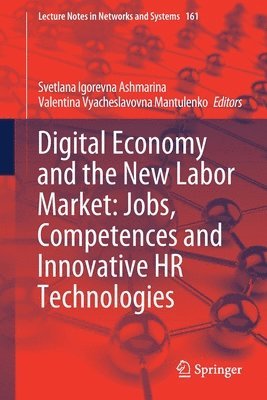 bokomslag Digital Economy and the New Labor Market: Jobs, Competences and Innovative HR Technologies