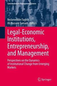 bokomslag Legal-Economic Institutions, Entrepreneurship, and Management