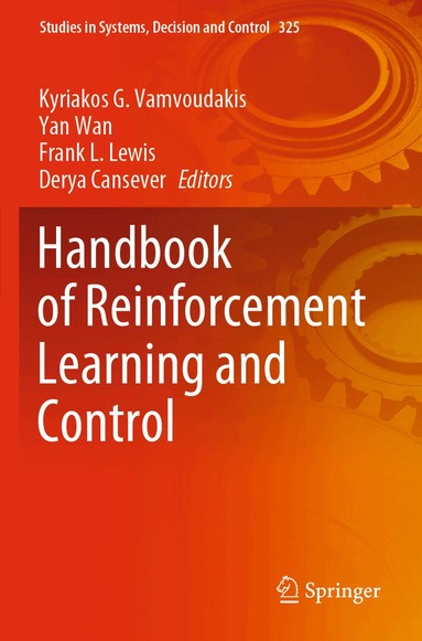 Kyriakos G. Vamvoudakis, Yan Wan, Frank L. Lewis, Derya Cansever - Handbook of Reinforcement Learning and Control, Häftad