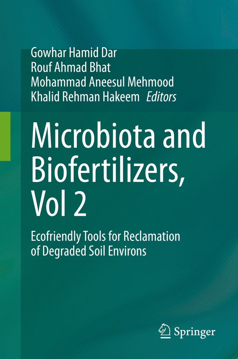 Gowhar Hamid Dar, Rouf Ahmad Bhat, Mohammad Aneesul Mehmood, Khalid Rehman Hakeem - Microbiota and Biofertilizers, Vol 2, Inbunden