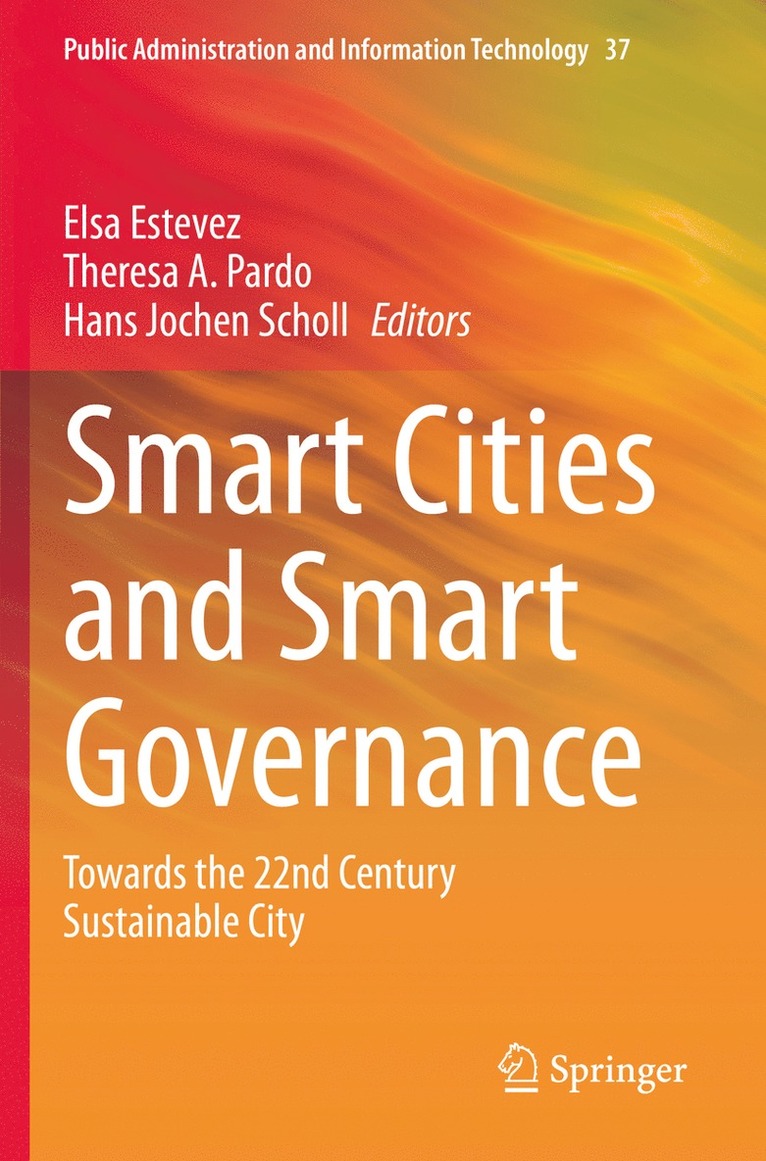 Elsa Estevez, Theresa A. Pardo, Hans Jochen Scholl - Smart Cities and Smart Governance, Häftad