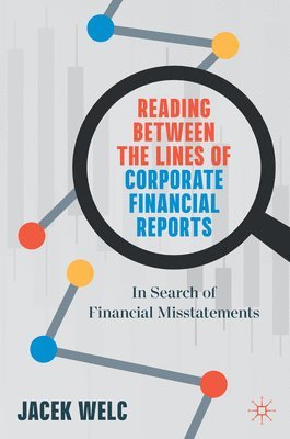 Reading Between the Lines of Corporate Financial Reports 1