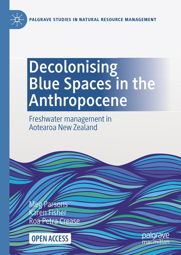 Decolonising Blue Spaces in the Anthropocene 1