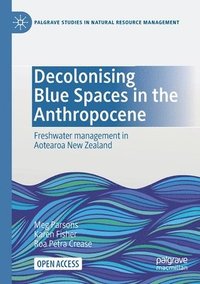 bokomslag Decolonising Blue Spaces in the Anthropocene