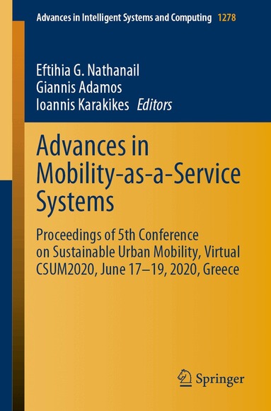 Eftihia G. Nathanail, Giannis Adamos, Ioannis Karakikes - Advances in Mobility-as-a-Service Systems, Häftad