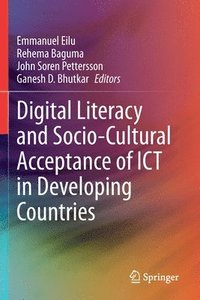 bokomslag Digital Literacy and Socio-Cultural Acceptance of ICT in Developing Countries