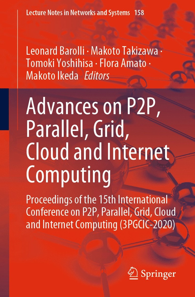 Advances on P2P, Parallel, Grid, Cloud and Internet Computing 1