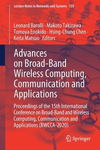bokomslag Advances on Broad-Band Wireless Computing, Communication and Applications