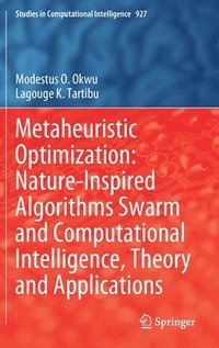 bokomslag Metaheuristic Optimization: Nature-Inspired Algorithms Swarm and Computational Intelligence, Theory and Applications