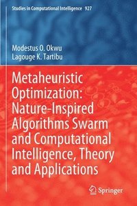 bokomslag Metaheuristic Optimization: Nature-Inspired Algorithms Swarm and Computational Intelligence, Theory and Applications