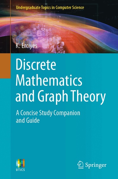 K. Erciyes - Discrete Mathematics and Graph Theory, Häftad