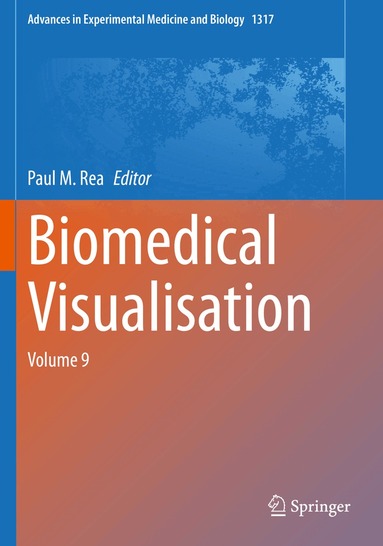 Paul M. Rea - Biomedical Visualisation, Häftad