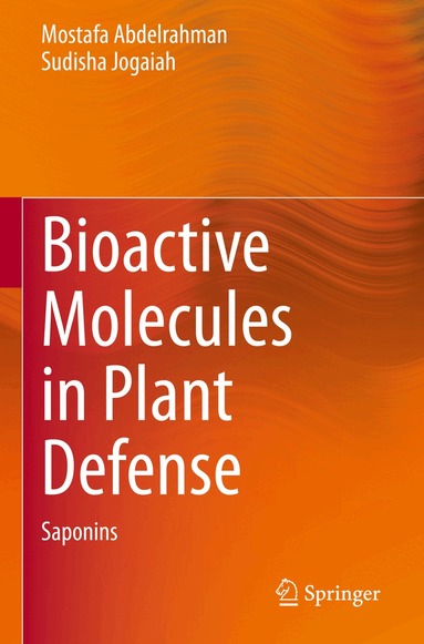 Mostafa Abdelrahman, Sudisha Jogaiah - Bioactive Molecules in Plant Defense, Häftad