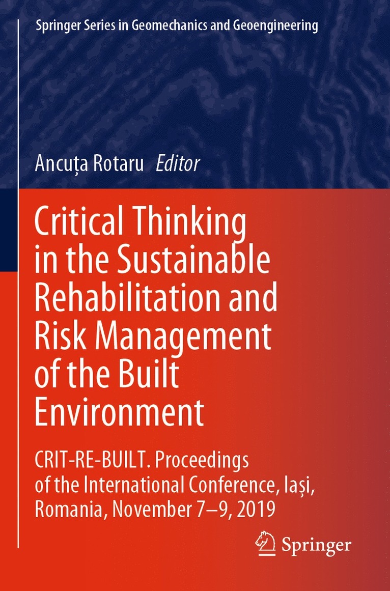Ancuța Rotaru, Ancuta Rotaru, Ancu&#539;a Rotaru, Ancu¿a Rotaru - Critical Thinking in the Sustainable Rehabilitation and Risk Management of the Built Environment, Häftad