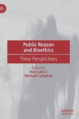 bokomslag Public Reason and Bioethics