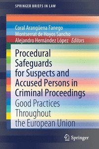 bokomslag Procedural Safeguards for Suspects and Accused Persons in Criminal Proceedings