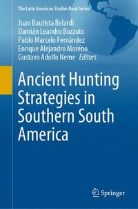bokomslag Ancient Hunting Strategies in Southern South America