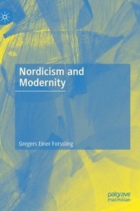 bokomslag Nordicism and Modernity