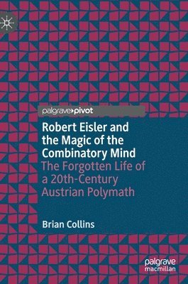 Robert Eisler and the Magic of the Combinatory Mind 1