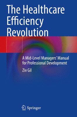 bokomslag Healthcare Efficiency Revolution