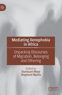 bokomslag Mediating Xenophobia in Africa