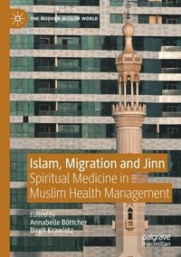 bokomslag Islam, Migration and Jinn