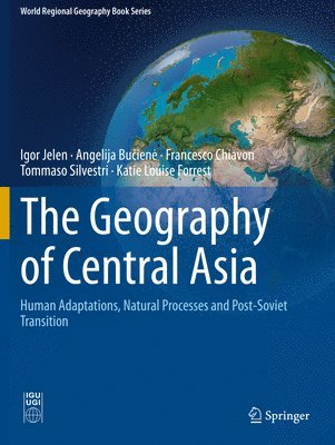 bokomslag The Geography of Central Asia