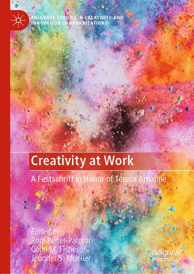 Roni Reiter-Palmon, Colin M. Fisher, Jennifer S. Mueller - Creativity at Work, Inbunden