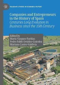 bokomslag Companies and Entrepreneurs in the History of Spain