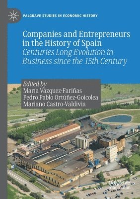 Companies and Entrepreneurs in the History of Spain 1