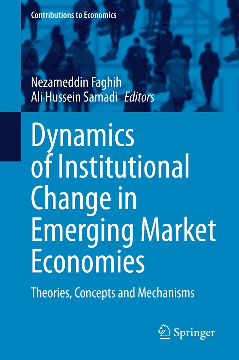 Dynamics of Institutional Change in Emerging Market Economies 1