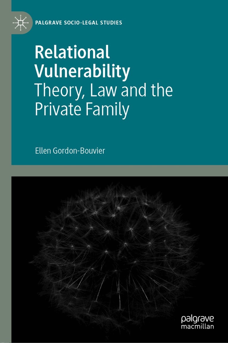 Ellen Gordon-Bouvier - Relational Vulnerability, Inbunden