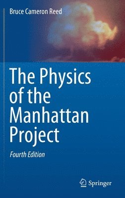 bokomslag The Physics of the Manhattan Project