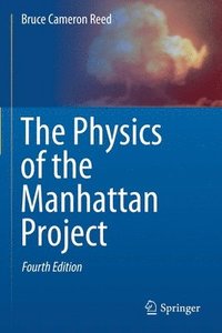 bokomslag The Physics of the Manhattan Project