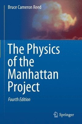 bokomslag The Physics of the Manhattan Project