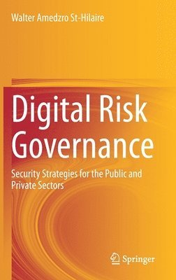Walter Amedzro St-Hilaire - Digital Risk Governance, Inbunden