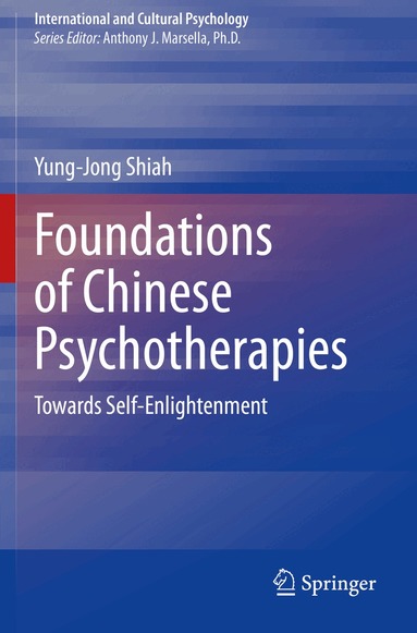 Yung-Jong Shiah - Foundations of Chinese Psychotherapies, Häftad
