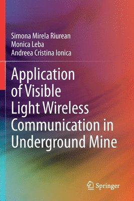 Application of Visible Light Wireless Communication in Underground Mine 1