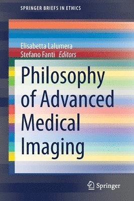bokomslag Philosophy of Advanced Medical Imaging
